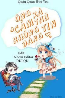 Ông Xã Cầm Thú Không Đáng Tin