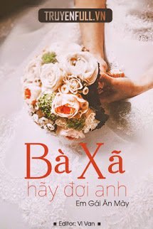 Bà Xã, Hãy Đợi Anh