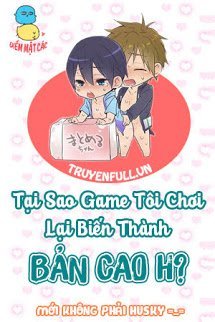 Tại Sao Game Tôi Chơi Lại Biến Thành Bản Cao H