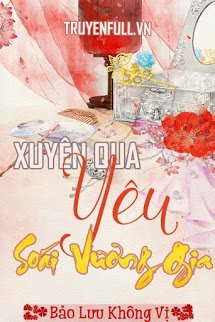 Xuyên Qua Yêu Soái Vương Gia