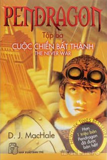 Pendragon 3 - Cuộc Chiến Bất Thành