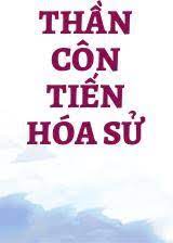 Thần Côn Tiến Hóa Sử Convert