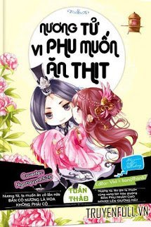 Nương Tử, Vi Phu Muốn Ăn Thịt