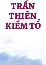 Trấn Thiên Kiếm Tổ Convert