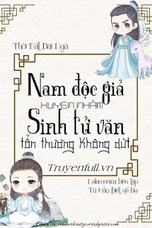 Nam Độc Giả Xuyên Nhầm Sinh Tử Văn Tổn Thương Không Dứt