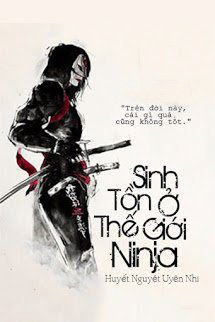 [Naruto Fanfic] Sinh Tồn Ở Thế Giới Ninja