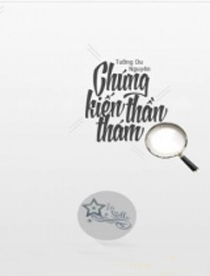 Chứng Kiến Thần Thám