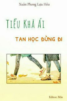 Tiểu Khả Ái, Tan Học Đừng Đi!