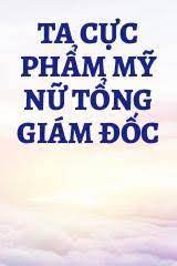 Ta Cực Phẩm Mỹ Nữ Tông Chủ Convert