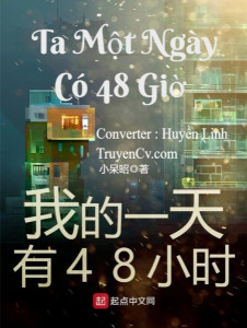 Ta Một Ngày Có 48 Giờ Convert