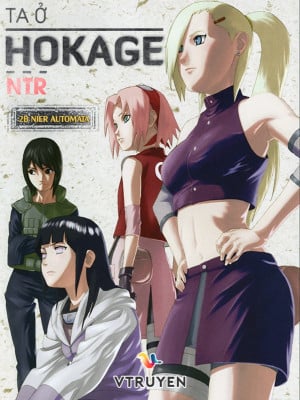 Ta Ở Hokage NTR Convert