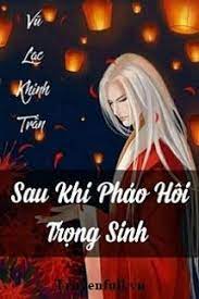 Pháo Hôi Trọng Sinh Sau Convert