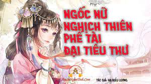 Ngốc Nữ Nghịch Thiên: Phế Tài đại Tiểu Thư Convert