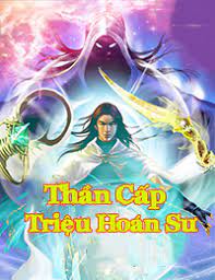 Thần Cấp Triệu Hoán Sư Convert