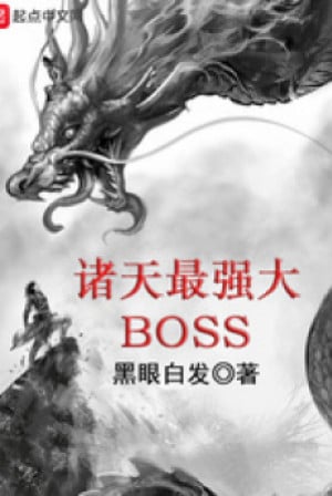 Chư Thiên Mạnh Nhất Đại Boss Convert