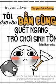 Ta Dựa Bần Cùng Quét Ngang Trò Chơi Sinh Tồn Convert