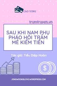 Pháo Hôi Trầm Mê Kiếm Tiền [ Xuyên Nhanh ] Convert