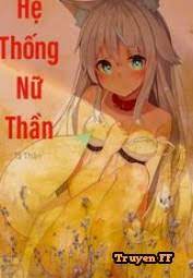 Hệ Thống Nữ Thần ( Tà Thần)