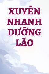 Dưỡng Lão Nhân Sinh [ Xuyên Nhanh ] Convert