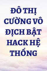 Đô Thị Cường Vô Địch Bật Hack Hệ Thống Convert