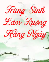 Trùng Sinh Làm Ruộng Hằng Ngày Convert