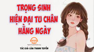 Trọng Sinh Hiện Đại Tu Chân Hằng Ngày Convert