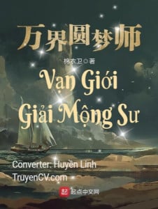 Vạn Giới Giải Mộng Sư Convert