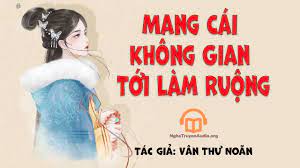 Nữ Xứng Có Không Gian: Hãn Thê Sủng Phu Làm Ruộng Vội Convert