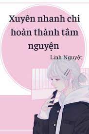 Xuyên Nhanh Chi Tâm Nguyện Chưa Xong Convert