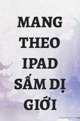 Mang Theo IPad Sấm Dị Giới Convert