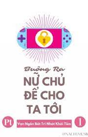 Buông Ra Nữ Chủ Để Cho Ta Tới Convert