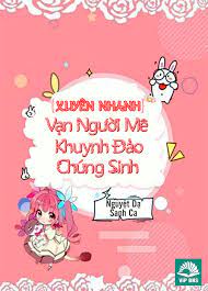 Nàng Khuynh Đảo Chúng Sinh [ Xuyên Nhanh ]