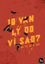 Mười Vạn Cái Vì Cái Gì [ Vô Hạn ]