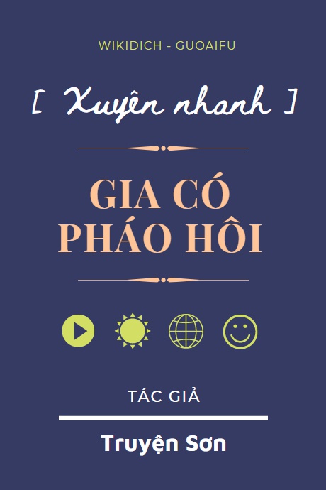 Xuyên Nhanh: Gia Có Pháo Hôi