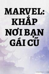 Marvel: Khắp Nơi Bạn Gái Cũ