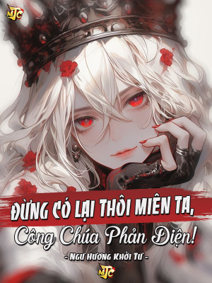 Đừng Có Lại Thôi Miên Ta, Công Chúa Phản Diện!