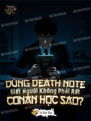 Dùng Death Note Giết Người Không Phải Rất Conan Học Sao?