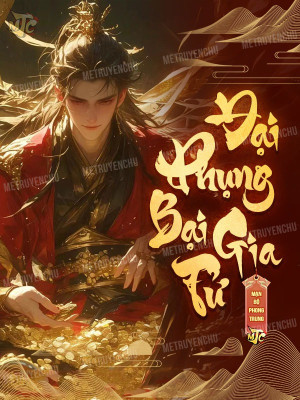 Đại Phụng Bại Gia Tử