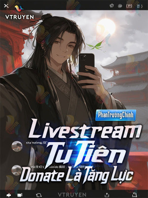 Livestream Tu Tiên: Donate Là Tăng Lực