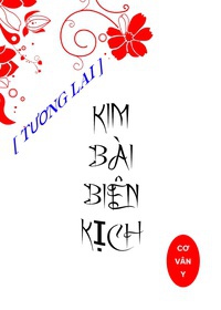 Kim Bài Biên Kịch (Tương Lai ）