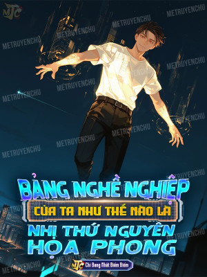 Bảng Nghề Nghiệp Của Ta Như Thế Nào Là Nhị Thứ Nguyên Họa Phong?
