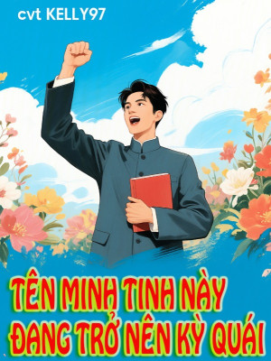 Tên Minh Tinh Này Đang Trở Nên Kỳ Quái